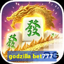 godzilla bet777